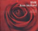 BMR Rose Meilland 2007